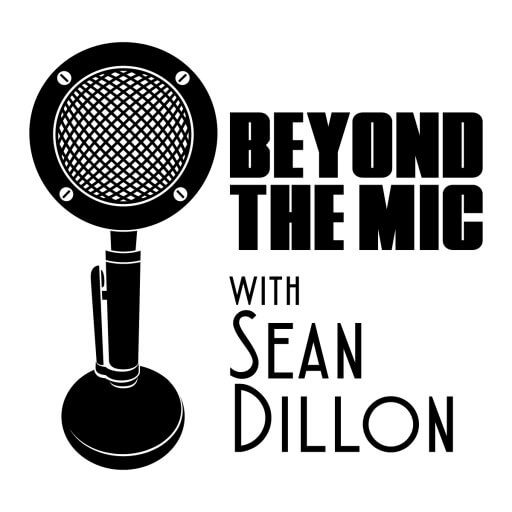 Beyond the Mic with Sean Dillon show artwork — a vintage broadcast microphone